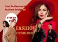 How to Become a Fashion Designer